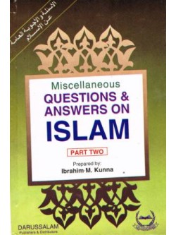 Miscellaneous Questions and Answers on Islam, Part Two